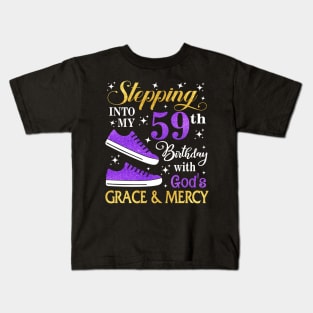 Stepping Into My 59th Birthday With God's Grace & Mercy Bday Kids T-Shirt